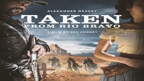 فيلم Taken from Rio Bravo 2024 مترجم كاملة HD